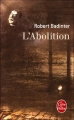 Couverture L'Abolition Editions Le Livre de Poche 2009