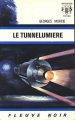 Couverture Le Tunnelumière Editions Fleuve (Noir - Anticipation) 1972