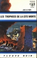 Couverture Les Trophées de la cité morte Editions Fleuve (Noir - Anticipation) 1971