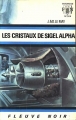 Couverture Les Cristaux de Sigel Alpha Editions Fleuve (Noir - Anticipation) 1971