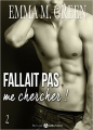 Couverture Fallait pas me chercher !, tome 2 Editions Addictives 2016