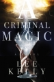 Couverture A Criminal Magic Editions Saga Press 2016
