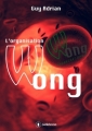 Couverture L'organisation Wong Editions Autoédité 2016