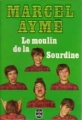 Couverture Le Moulin de la Sourdine Editions Le Livre de Poche 1970