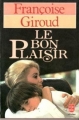 Couverture Le bon plaisir Editions Le Livre de Poche 1984