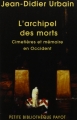 Couverture L'archipel des morts Editions Payot (Petite bibliothèque) 2005