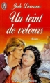 Couverture La saga des Montgomery / Saga De Velours, tome 2 : Un teint de velours Editions J'ai Lu (Pour elle - Aventures & passions) 1999