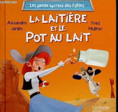 La Laitière Et Le Pot Au Lait | Livraddict