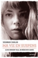 Couverture Ma vie en suspens Editions Denoël 2016