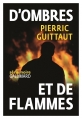 Couverture D'ombres et de flammes Editions Gallimard  (Série noire) 2016