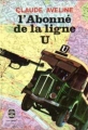 Couverture L'Abonné de la Ligne U Editions Le Livre de Poche 1969
