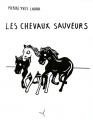 Couverture Les chevaux sauveurs Editions Hélice Hélas 2015