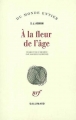 Couverture A la fleur de l'âge Editions Gallimard  (Du monde entier) 2003