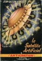 Couverture Le satellite artificiel Editions Fleuve (Noir - Anticipation) 1952