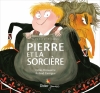 Couverture Pierre et la sorcière Editions Didier Jeunesse (A petits petons) 2016