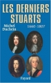 Couverture Les derniers Stuarts Editions Fayard 2006