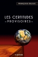 Couverture Les certitudes provisoires Editions IS 2014