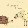 Couverture Le Hérisson et le Mouton Editions Gallimard  (Jeunesse - Giboulées) 2008