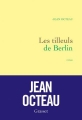 Couverture Les tilleuls de Berlin Editions Grasset 2016