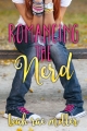 Couverture Nerd, book 2: Romancing the Nerd Editions Entangled Publishing (Teen) 2016