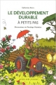 Couverture Le développement durable à petits pas Editions Actes Sud (A petit pas) 2006