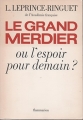 Couverture Le grand merdier ou l'espoir pour demain Editions Flammarion 1978