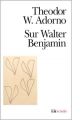 Couverture Sur Walter Benjamin Editions Folio  (Essais) 2001