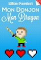 Couverture Mon Donjon Mon Dragon Editions Walrus 2013
