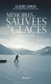 Couverture Mémoires sauvées des glaces Editions Arthaud 2016