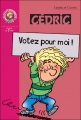 Couverture Cédric (Roman), tome 10 : Votez pour moi ! Editions Hachette 2004