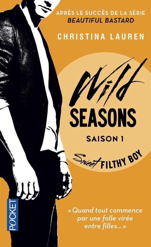 Couverture Wild seasons, tome 1 : Sweet filthy boy