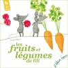 Couverture Les fruits et légumes de Lili Editions L'élan vert 2016