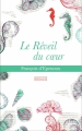 Couverture Le Réveil du coeur Editions France Loisirs 2014
