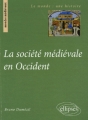 Couverture La société médiévale en Occident Editions Ellipses 2006