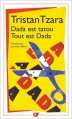 Couverture Dada est tatou Tout est Dada Editions Flammarion (GF) 2016
