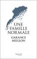 Couverture Une famille normale Editions Fayard 2016