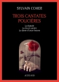 Couverture Trois cantates policières Editions Actes Sud (Actes noirs) 2015
