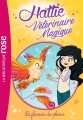 Couverture Hattie, vétérinaire magique, tome 6 : La flamme du phénix Editions Hachette (Bibliothèque Rose) 2016