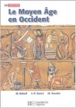 Couverture Le Moyen Age en Occident Editions Hachette 2003