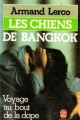 Couverture Les chiens de Bangkok Editions Le Livre de Poche 1984