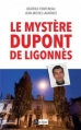 Couverture Le mystère Dupont de Ligonnès Editions L'Archipel 2016