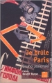 Couverture Je brûle Paris Editions du Félin 2003