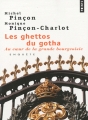 Couverture Les ghettos du gotha : Comment la bourgeoisie défend ses espaces Editions Points 2010