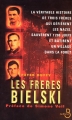 Couverture Les frères Bielski Editions Belfond 2004