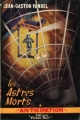 Couverture Les astres morts Editions Fleuve (Noir - Anticipation) 1952