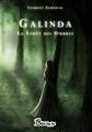 Couverture Galinda : La forêt des ombres Editions Chloé des Lys 2012