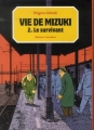 Couverture Vie de Mizuki, tome 2 : Le survivant Editions Cornélius (Pierre) 2013