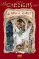 Couverture Les Gardiens, tome 1 : Le grand Secret Editions Alice 2016