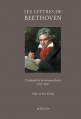 Couverture Les lettres de Beethoven : L'intégrale de la correspondance (1787-1827) Editions Actes Sud 2010