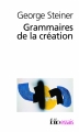 Couverture Grammaires de la création Editions Folio  (Essais) 2008